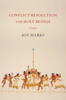 Conflict resolution for holy beings : poems