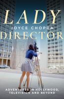 Lady director : adventures in Hollywood, television and beyond