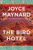 The bird hotel : a novel