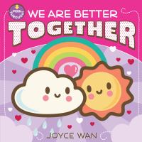 We are better together