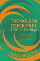 The golden cockerel & other writings
