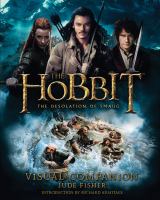 The Hobbit, the desolation of Smaug : visual companion
