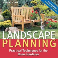 Landscape planning : practical techniques for the home gardener