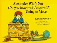 Alexander who's not (do you hear me? I mean it!) going to move