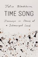 Time song : journeys in search of a submerged land