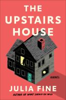 The upstairs house : a novel