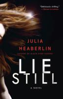 Lie still : a novel
