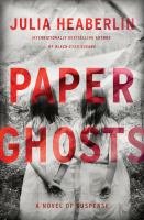 Paper ghosts : a novel of suspense