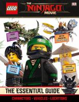 LEGO, the ninjago movie : the essential guide