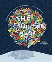 The exquisite book : 100 artists play a collaborative game