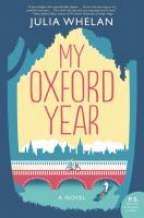 My Oxford year : a novel