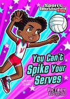 You can't spike your serves