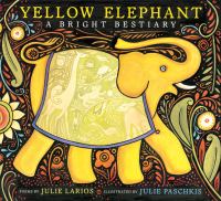 Yellow elephant : a bright bestiary