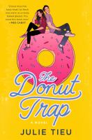 The donut trap : a novel