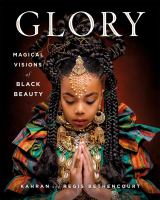 Glory : magical visions of Black beauty