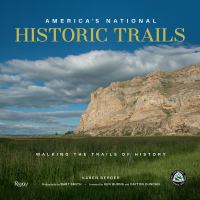 America's national historic trails : in the footsteps of history