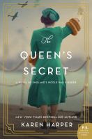 The queen's secret : a novel of England's World War II queen