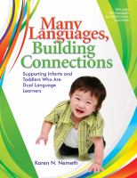 Many languages, building connections : supporting infants and toddlers who are dual language learners