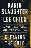 Cleaning the gold : a Jack Reacher and Will Trent short story