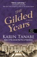 The gilded years : a novel