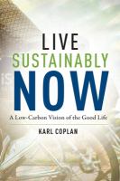 Live sustainably now : a low-carbon vision of the good life