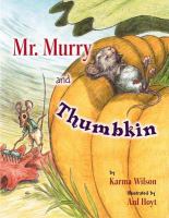 Mr. Murry and Thumbkin