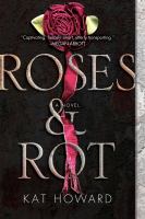 Roses and rot
