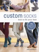 Custom socks : knit to fit your feet