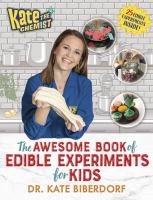 The awesome book of edible experiments for kids