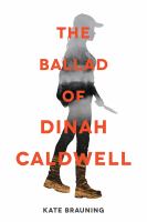 The ballad of Dinah Caldwell