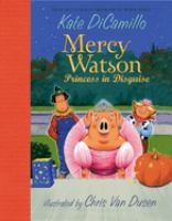 Mercy Watson : princess in disguise