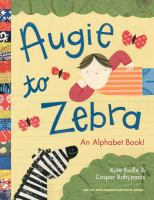 Augie to zebra : an alphabet book!