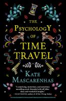 Psychology of Time Travel : a novel