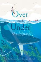 Over and under the waves