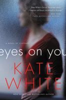 Eyes on you : a novel of suspense