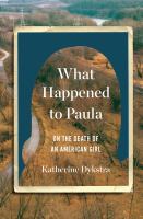 What happened to Paula : on the death of an American girl