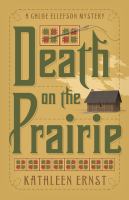 Death on the prairie : a Chloe Ellefson mystery