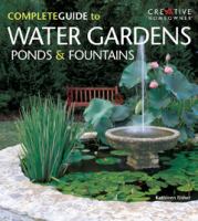 Complete guide to water gardens, ponds & fountains