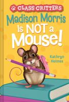 Madison Morris is not a mouse!