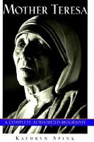 Mother Teresa : a complete authorized biography