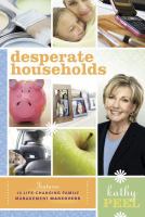 Desperate households : how to restore order and harmony to your life and home