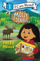 Molly of Denali : party moose