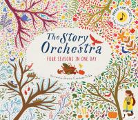 The story orchestra : four seasons in one day