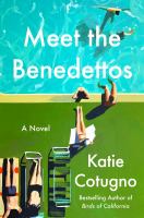 Meet the Benedettos : a novel