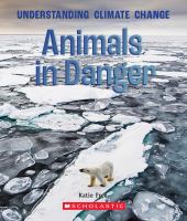 Animals in danger : understanding climate change