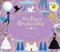 The story orchestra : swan lake