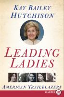 Leading ladies : American trailblazers
