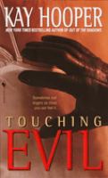 Touching evil