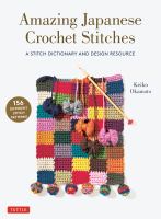 Amazing Japanese crochet stitches : a stitch dictionary and design resource
