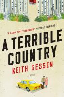 A terrible country : a novel